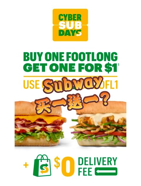 Subway买一送一！买footlong三明治+$1再送一个！