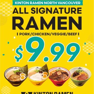 Kinton Ramen招牌拉面一律$9...