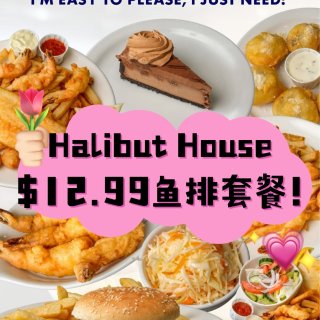 🐟Halibut House $12.9...