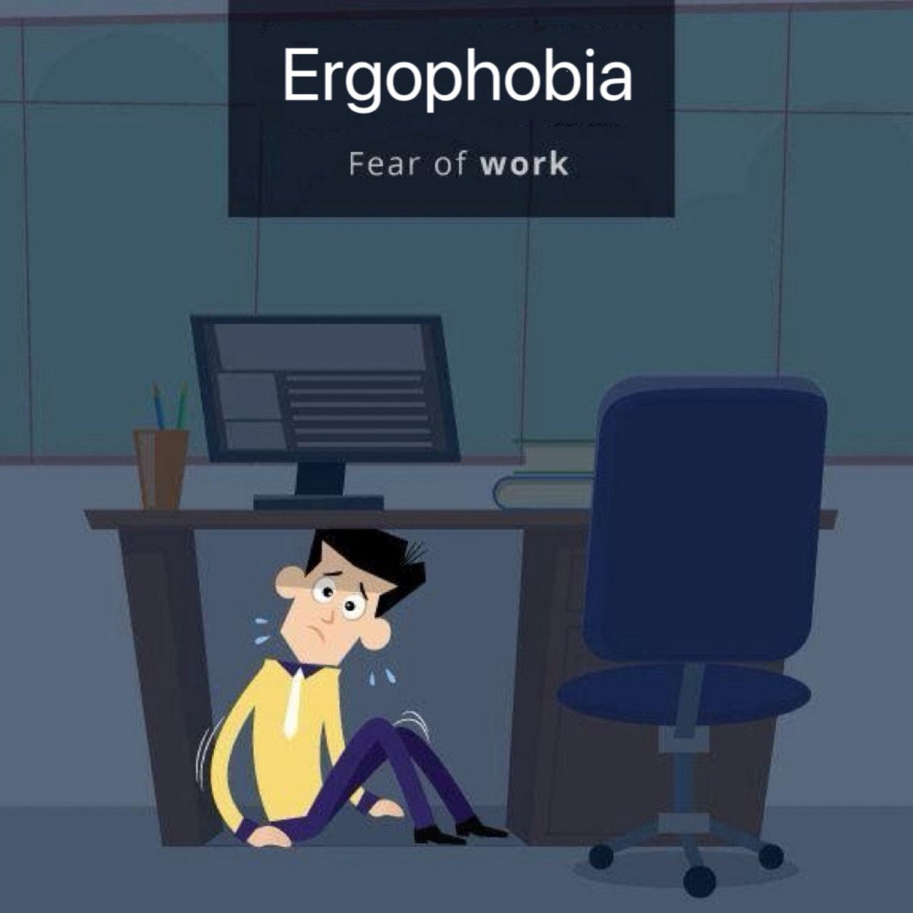 工作恐惧症（Ergophobia）...