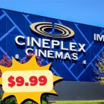 Cineplex 电影票🎬全加拿大通看