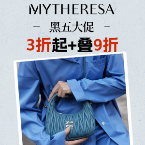 Mytheresa 黑五大促升级 抢马吉拉/Ami/西太后/Salomon/勃肯