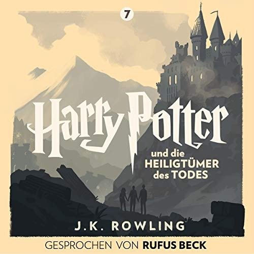 Harry Potter und die Heiligtumer des Todes - Gesprochen von Rufus Beck: Harry Potter 7