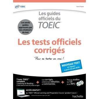 TOEIC ® : les tests officiels corriges (conforme au nouveau test TOEIC®)
