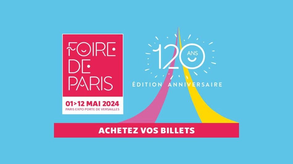 2024巴黎博览会攻略 - Foire de Paris日期、活动推荐，120周年狂欢！