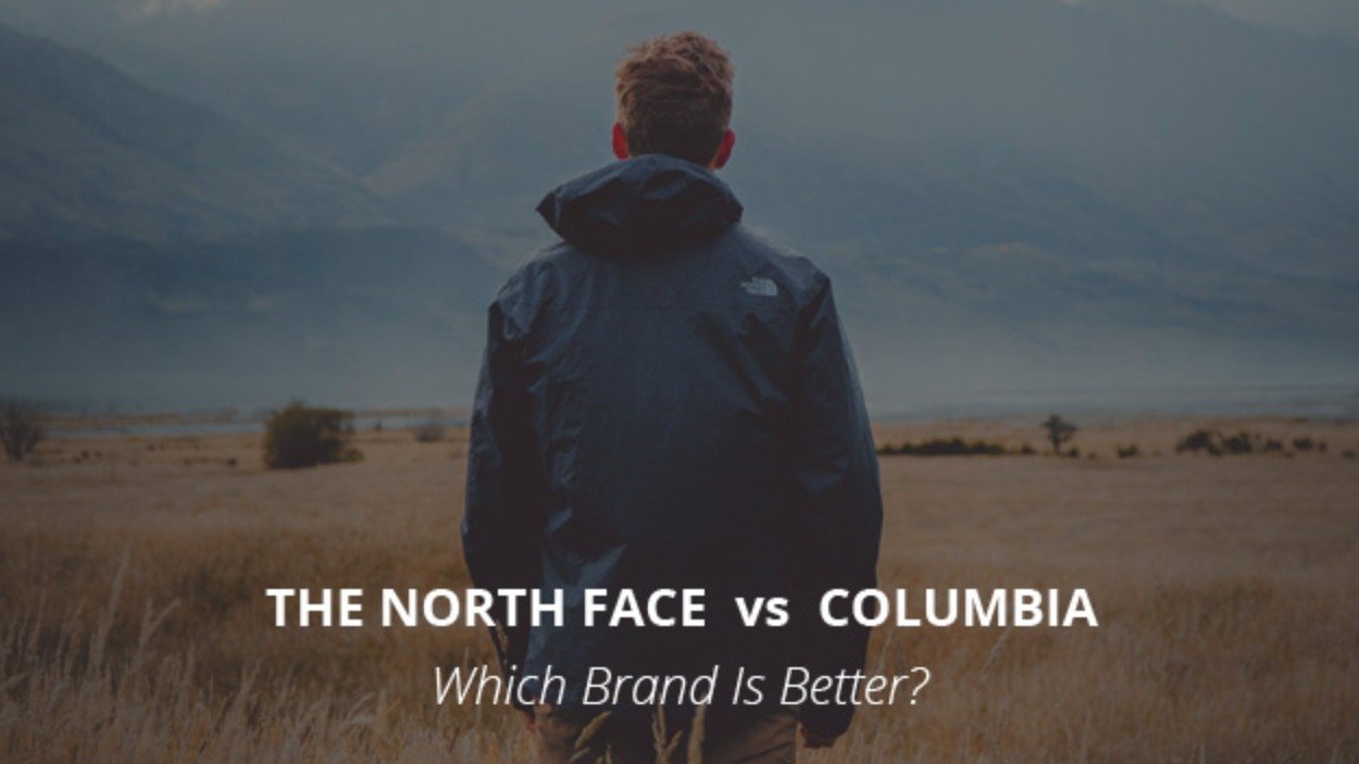 The North Face vs Columbia：两家户外运动品牌巨头，怎么选？
