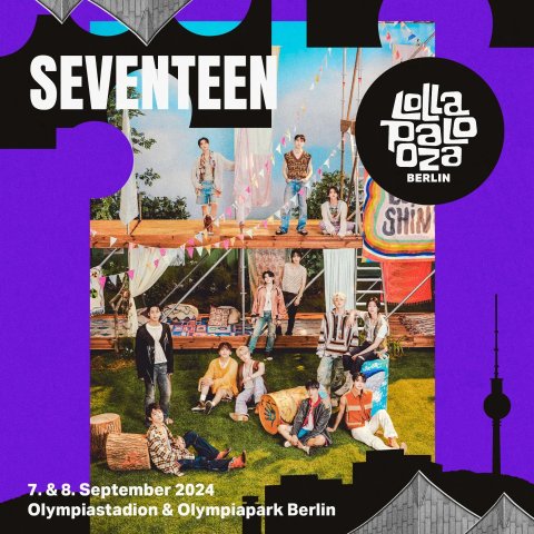 9月7-8日 早鸟两日票€189Lollapalooza 柏林音乐节惊现Seventeen💎克拉们快来报道！
