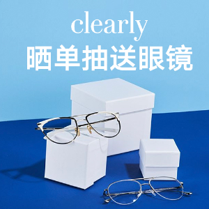 Clearly 隐形眼镜 墨镜热卖 镜片6折 框镜买一送一 美瞳满减$15