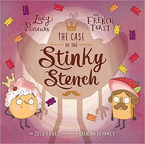 童书 The Case of the Stinky Stench (Lady Pancake & Sir French Toast)