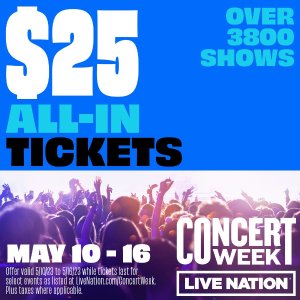 门票仅$25！Live Nation 夏季音乐狂欢周回归！5月10日-5月16日