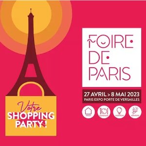 2023 Foire de Paris 巴黎博览会门票大促 内含详细攻略