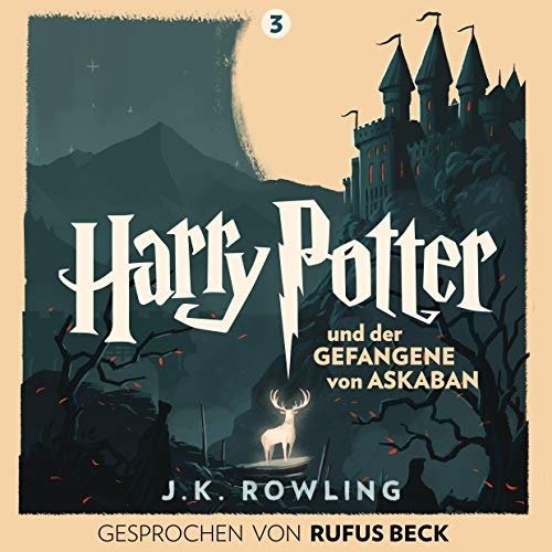 Harry Potter und der Gefangene von Askaban - Gesprochen von Rufus Beck: Harry Potter 3