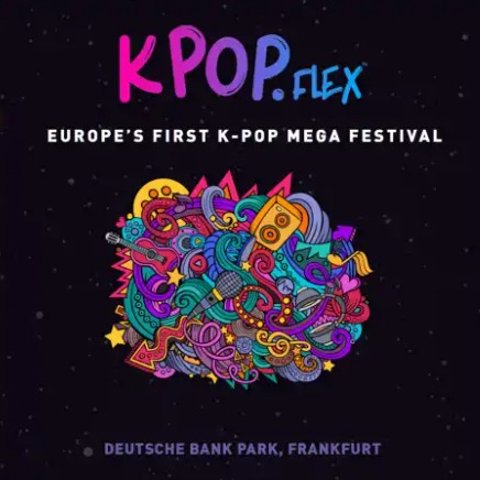 €142起 预售已经开始2023 法兰克福 KPOP FLEX拼盘演唱会 KPOP迷狂欢