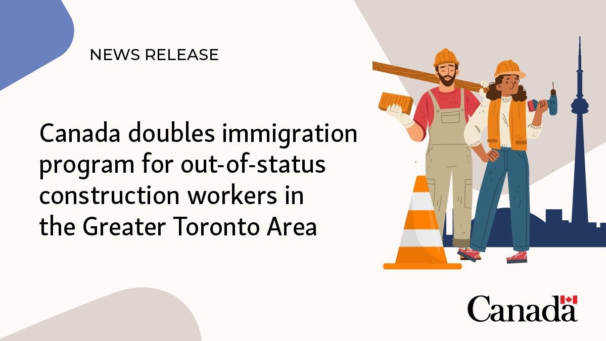 加拿大移民局宣布移民计划特赦：给GTA建筑工人送枫叶卡！名额翻倍！