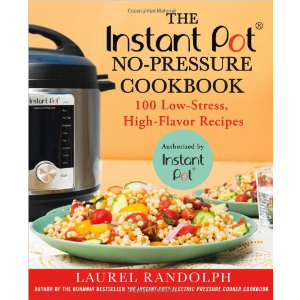 The Instant Pot ® No-Pressure Cookbook 纸质食谱