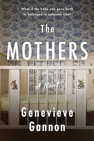 The Mothers: A Novel