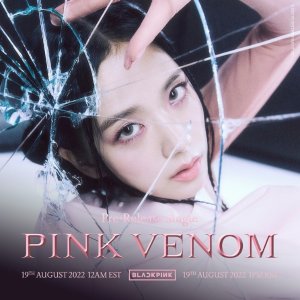 BLACKPINK 新单曲《Pink Venom》即将发行 Blink们有福啦