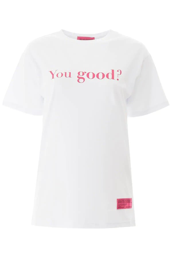YOU GOOD I'M GOOD T恤