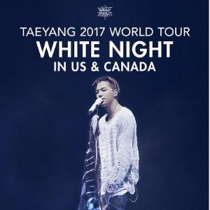 BIGBANG 太阳 2017 世界巡回演唱会《WHITENIGHT》加拿大8月30日强势开唱