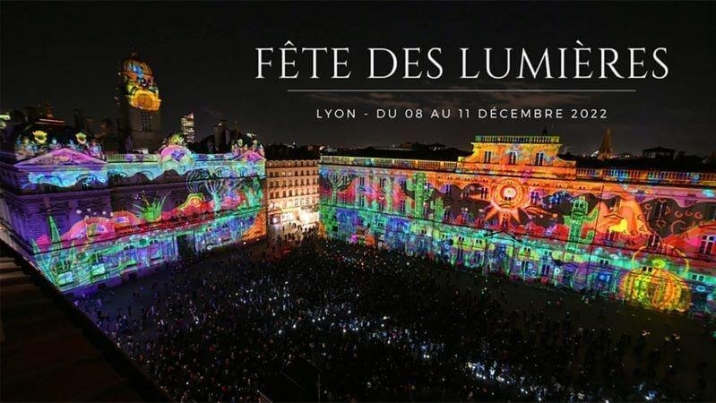里昂灯光节2022（Fête des Lumières）- 时间，地点，必看亮点