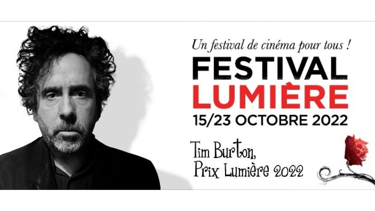 2022 卢米埃尔电影节：10月15日开幕！蒂姆·波顿获今年卢米埃尔奖｜Cinémas Lumière Lyon 