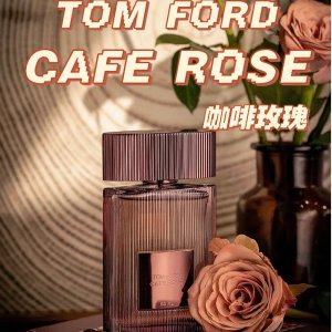 Tom Ford 约会必备香 咖啡玫瑰香香€63包邮 | 新品海洋乌木get霸总感