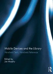 移动设备和图书馆：手持技术、手持参考
