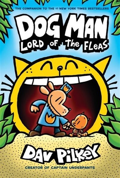 Dog Man: Lord Of The Fleas(dog Man #5)