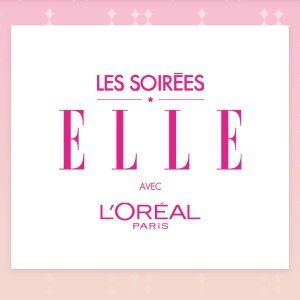 Elle杂志 X 欧莱雅 「Les Soirées ELLE」女性盛会13周年啦！