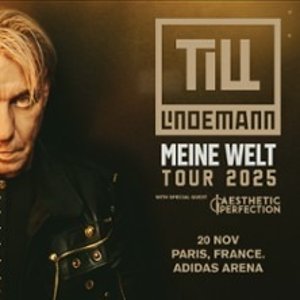 德国战车主唱 Till Lindemann 2025 欧洲巡演 巴黎1场！