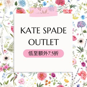 惊喜回归😍Kate Spade Outlet 低至3折+至高额外7.5折