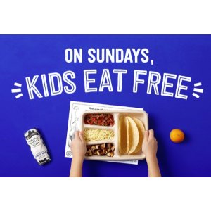 Kids eat free @ Chipotle