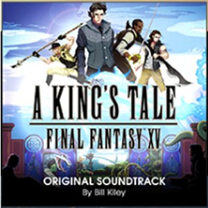 Final Fantasy XV: A King's Tale Original Digital Soundtrack