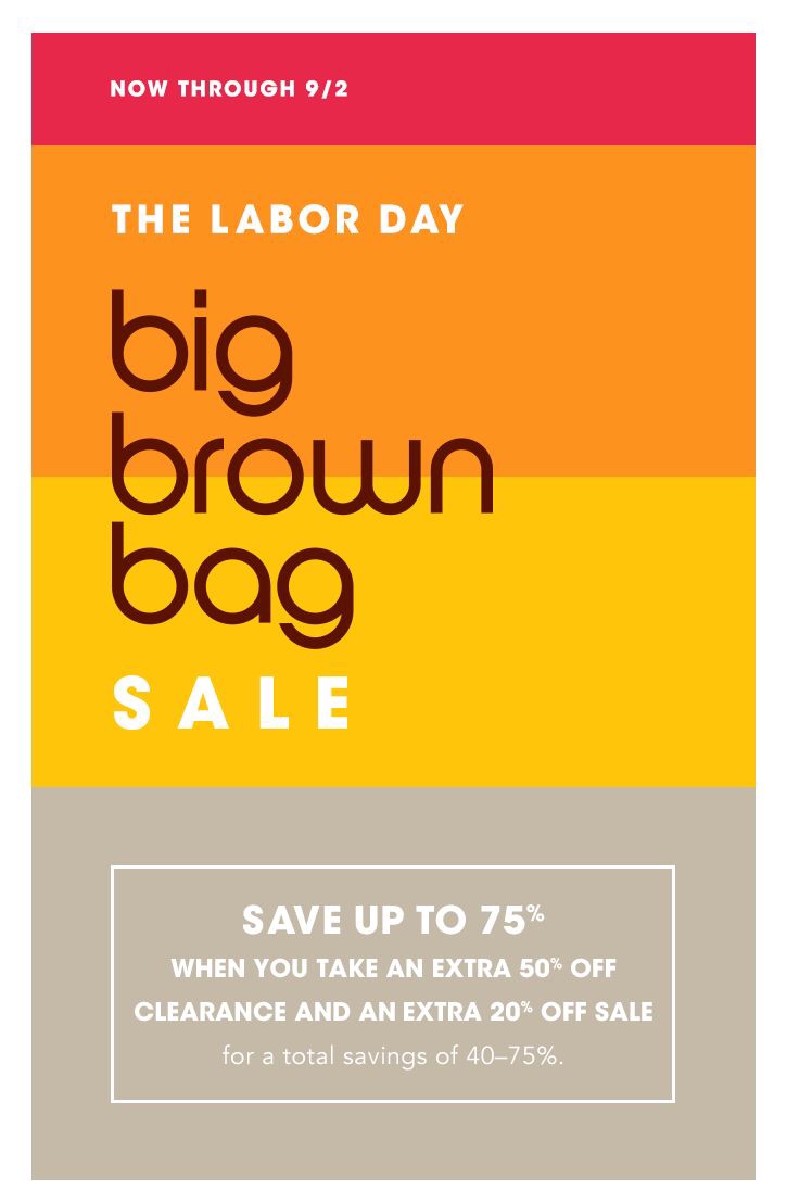 Bloomingdale's: Brown Bag Sale! 清仓区额外五折& sales区额外八折