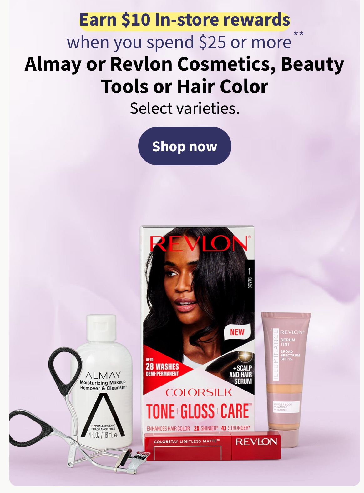 预告 4月28日起 Walgreens Almay or Revlon Cosmetics, Beauty Tools or Hair Color 满$25送$10