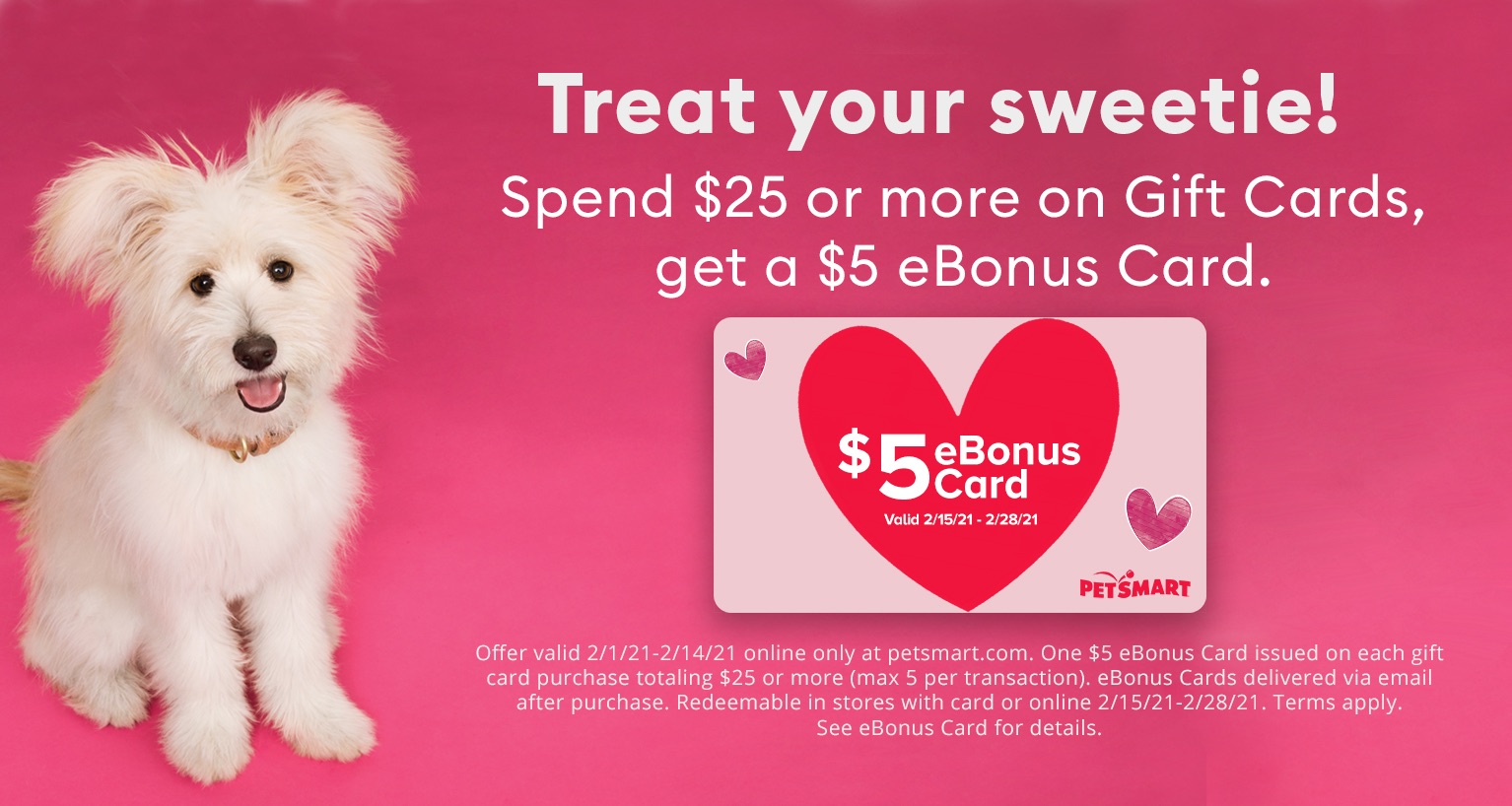 Petsmart 买25刀返5刀 
Gift Cards | PetSmart