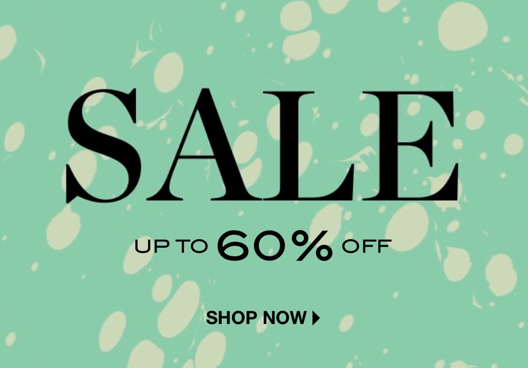 FURTHER REDUCTIONS UP TO 60% OFF