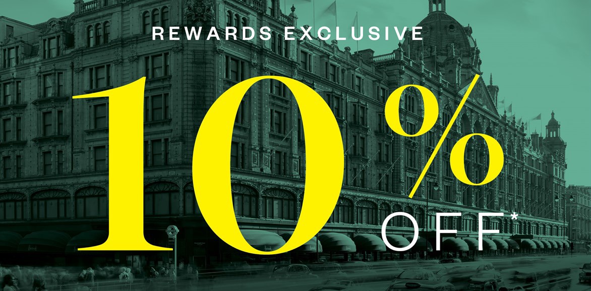 10% Rewards Weekend | Harrods.com