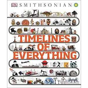 Timelines of Everything (Dk Smithsonian)
