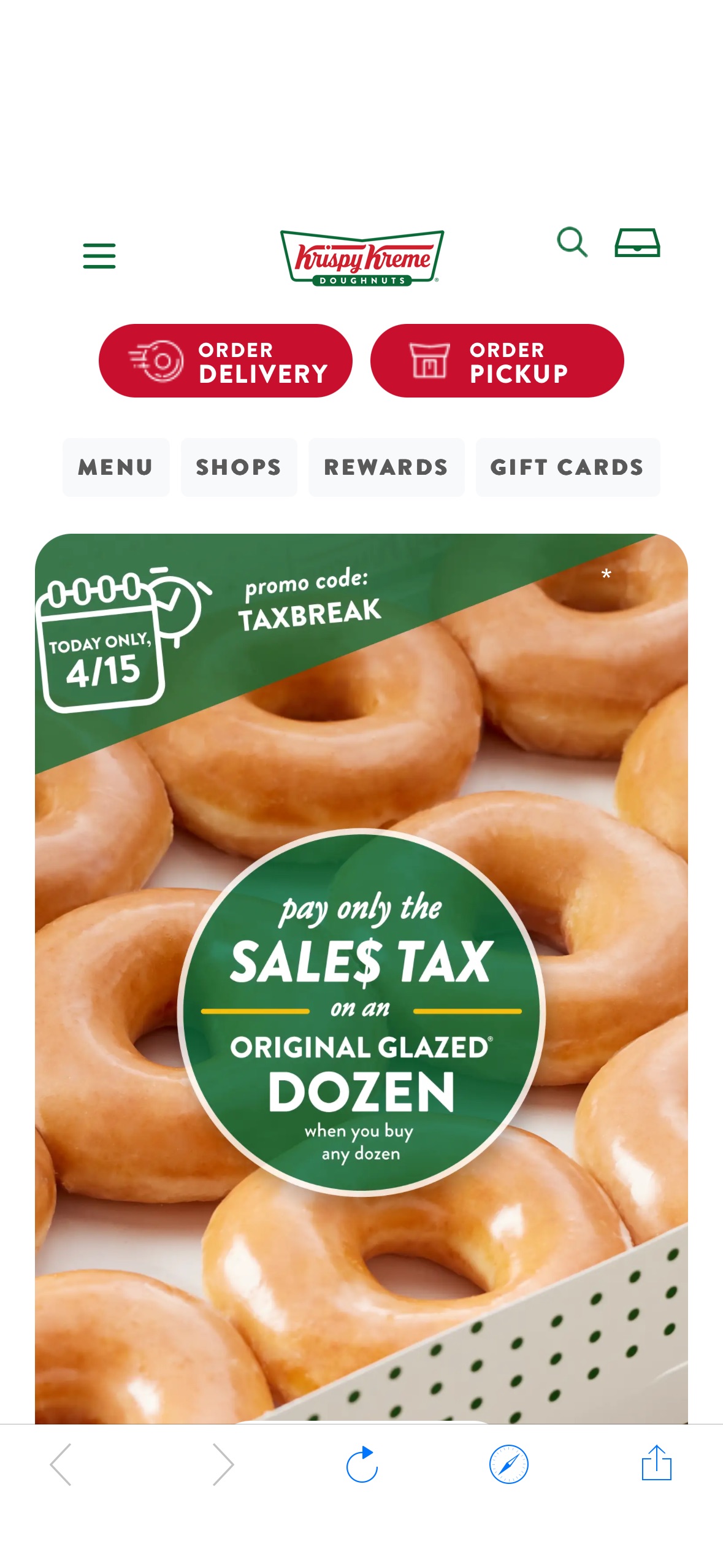 Krispy Kreme – On Tax Day, Apr. 15: purchase an Original Glazed or Assorted dozen in shop and receive a second Original Glazed dozen for just the price of sales tax in your state. At participating Kri