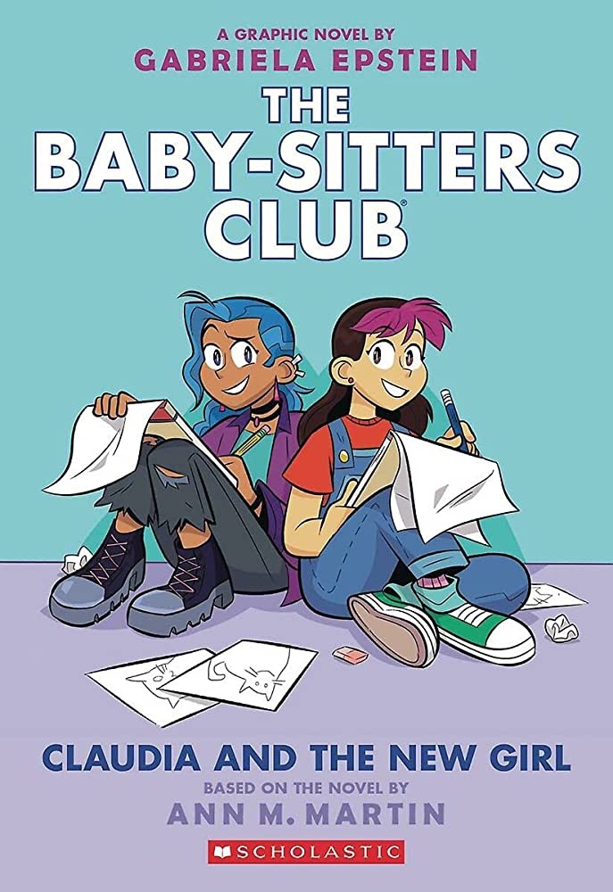 Claudia and the New Girl: A Graphic Novel (The Baby-sitters Club #9) (9) (The Baby-Sitters Club Graphix): Martin, Ann M., Epstein, Gabriela: 9781338304572: Amazon.com: Books