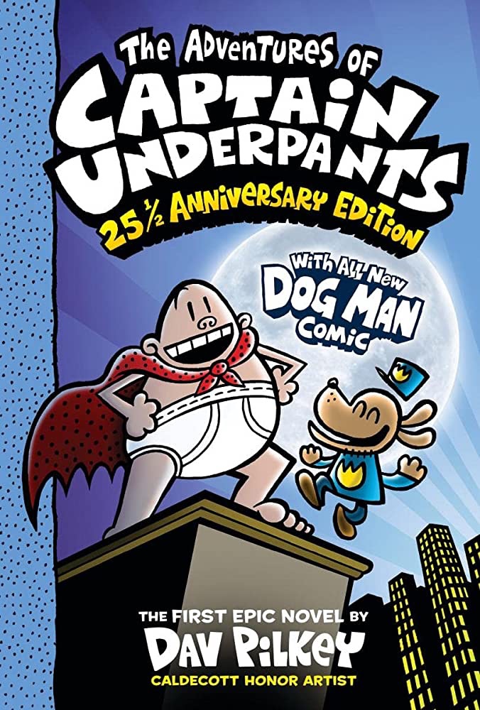 The Adventures of Captain Underpants (Now With a Dog Man Comic!): 25 1/2 Anniversary Edition: Pilkey, Dav, Pilkey, Dav: 9781338865394: Amazon.com: Books