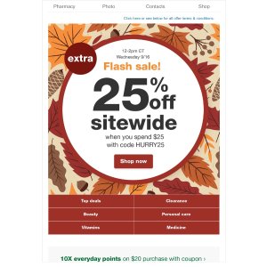 75折 walgreen75折Extra 25% off when you spend $25+ with code HURRY25 from 12pm - 2pm CT | Walgreens