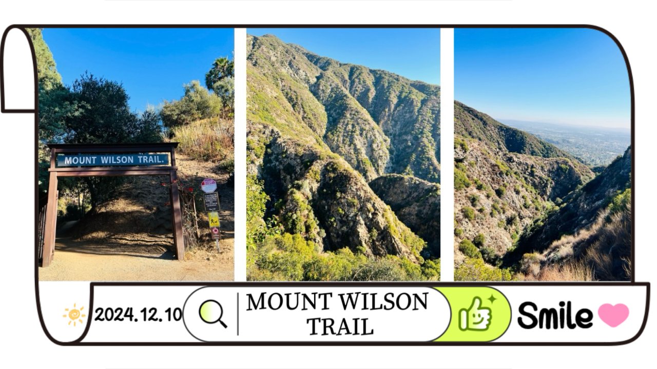 ⛰️MOUNT WILSON TRAIL.