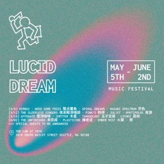西雅图Lucid Dream音乐节...