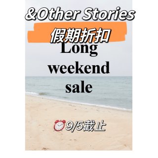 &Other Stories小长假折扣，...