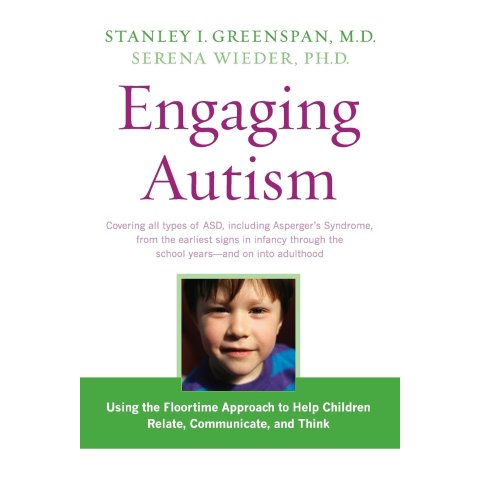 Engaging Autism (A Merloyd Lawrence Book)