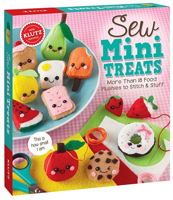 Sew Mini Treats: More Than 18 Food Plushies to Stitch & Stuff