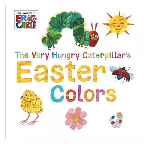 The Very Hungry Caterpillar's Easter Colors (Board Book) (Eric Carle)