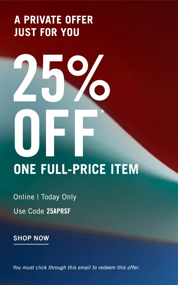private offer: 25% off one full-price item (today only)